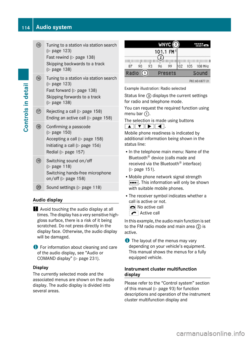 MERCEDES-BENZ SLK55AMG 2010 R171 Owners Manual K
Tuning to a station via station search
(Y page 123)
Fast rewind (Y page 138)
Skipping backwards to a track
(Y page 138) L
Tuning to a station via station search
(Y page 123)
Fast forward (
Y page 13 MERCEDES-BENZ SLK55AMG 2010 R171 Owners Manual K
Tuning to a station via station search
(Y page 123)
Fast rewind (Y page 138)
Skipping backwards to a track
(Y page 138) L
Tuning to a station via station search
(Y page 123)
Fast forward (
Y page 13