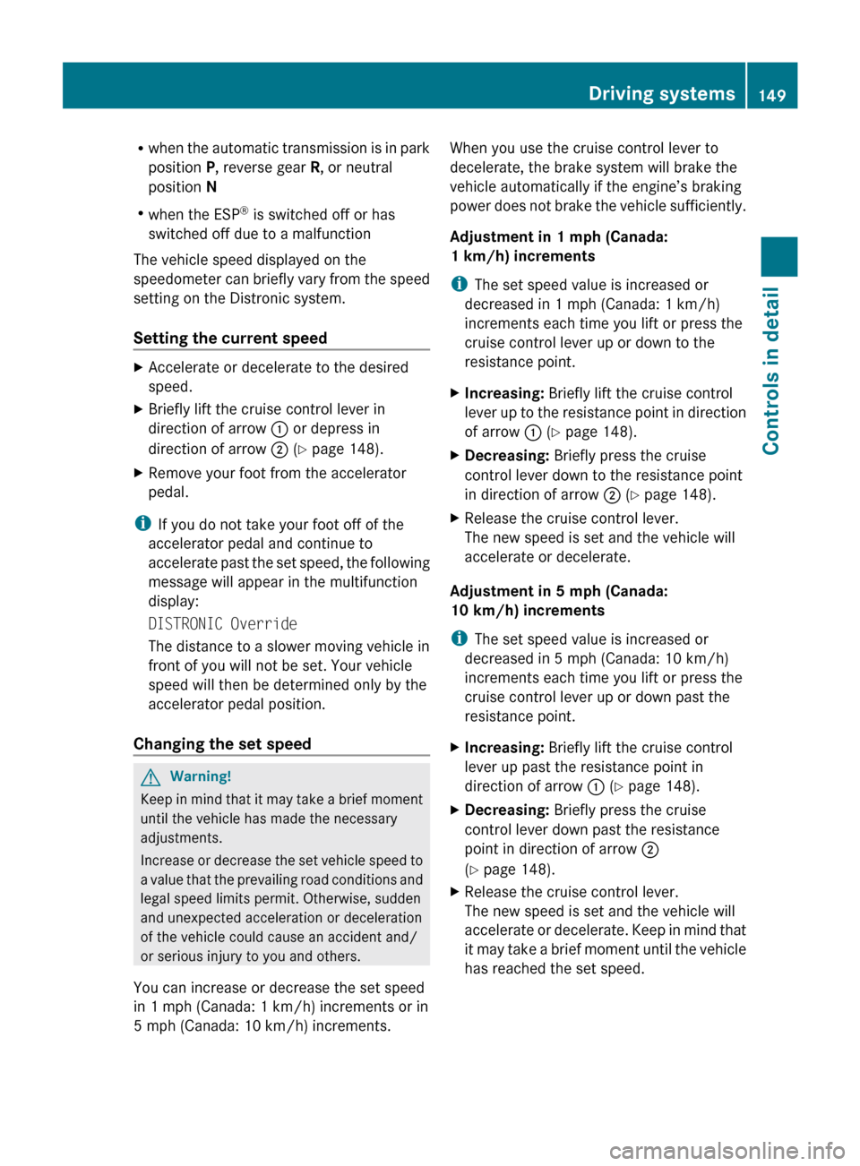 MERCEDES-BENZ R320 2010 W251 Owners Manual R
when the automatic transmission is in park
position P, reverse gear R, or neutral
position N
R when the ESP ®
is switched off or has
switched off due to a malfunction
The vehicle speed displayed MERCEDES-BENZ R320 2010 W251 Owners Manual R
when the automatic transmission is in park
position P, reverse gear R, or neutral
position N
R when the ESP ®
is switched off or has
switched off due to a malfunction
The vehicle speed displayed