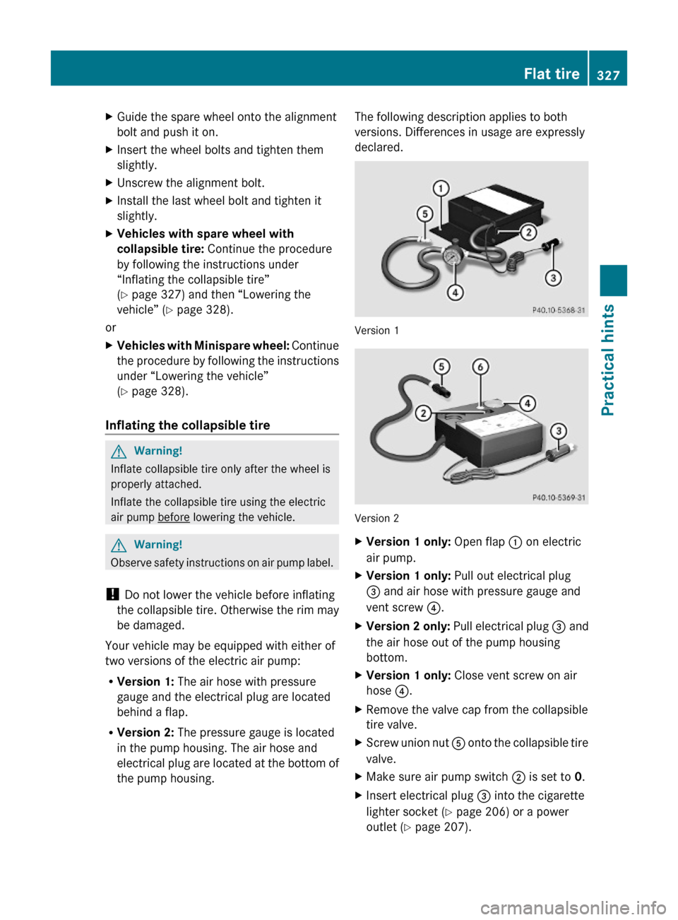 MERCEDES-BENZ E550 2010 W212 Owners Manual XGuide the spare wheel onto the alignment
bolt and push it on.
XInsert the wheel bolts and tighten them
slightly.
XUnscrew the alignment bolt.XInstall the last wheel bolt and tighten it
slightly.
XVeh MERCEDES-BENZ E550 2010 W212 Owners Manual XGuide the spare wheel onto the alignment
bolt and push it on.
XInsert the wheel bolts and tighten them
slightly.
XUnscrew the alignment bolt.XInstall the last wheel bolt and tighten it
slightly.
XVeh