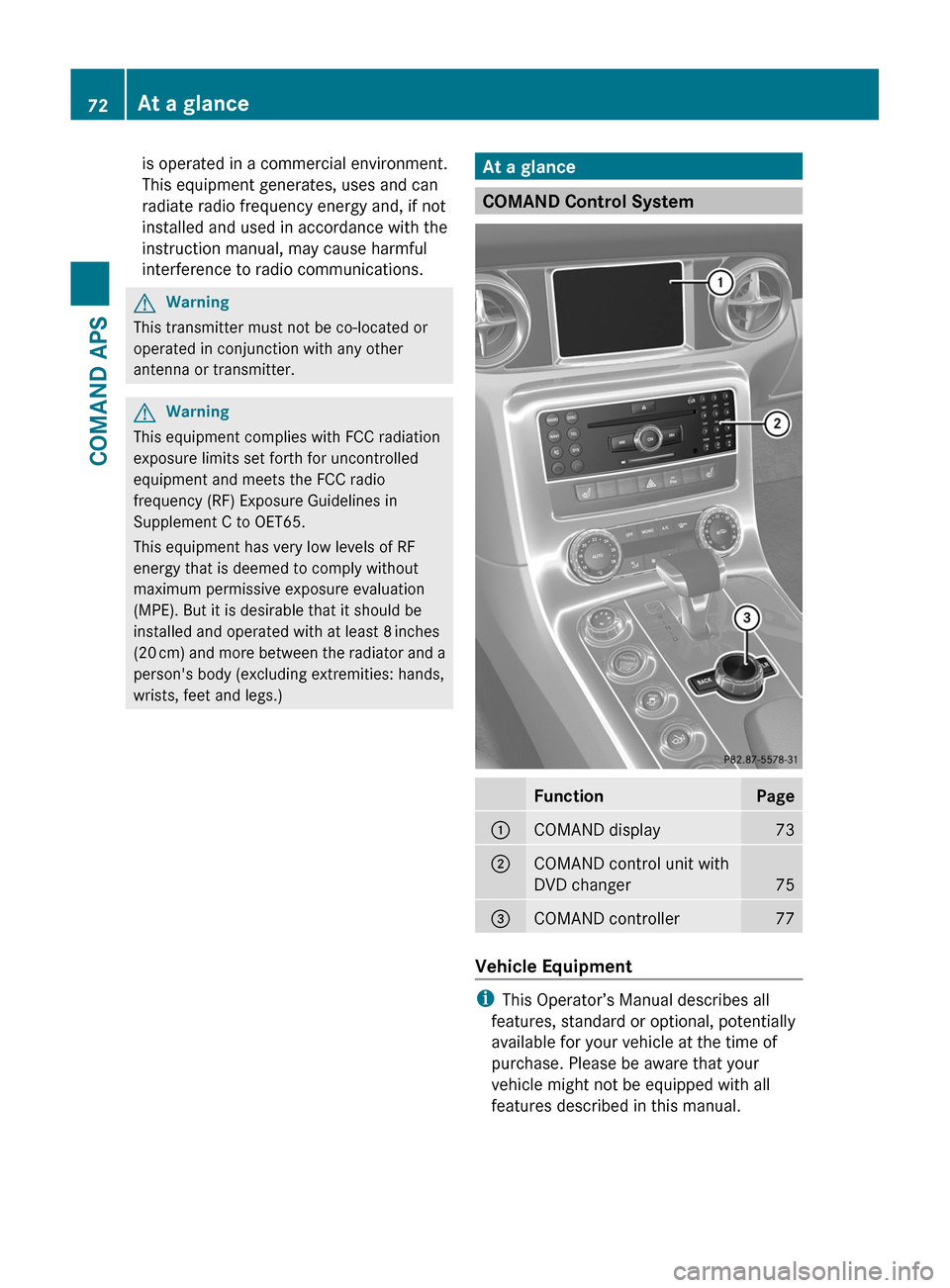 MERCEDES-BENZ SLS 2011 C197 Owners Manual is operated in a commercial environment.
This equipment generates, uses and can
radiate radio frequency energy and, if not
installed and used in accordance with the
instruction manual, may cause harmf MERCEDES-BENZ SLS 2011 C197 Owners Manual is operated in a commercial environment.
This equipment generates, uses and can
radiate radio frequency energy and, if not
installed and used in accordance with the
instruction manual, may cause harmf