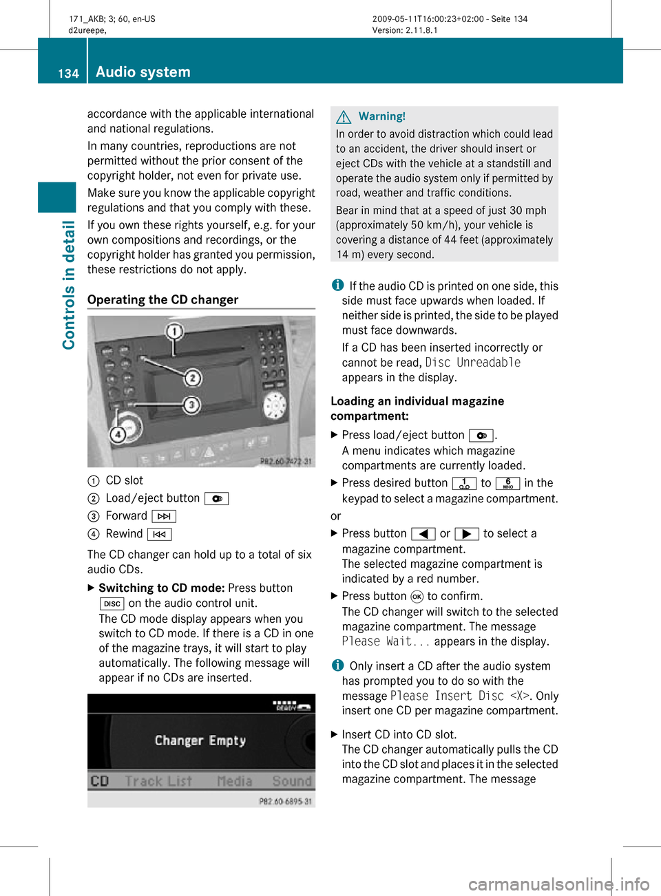 MERCEDES-BENZ SLK300 2011 R170 Owners Manual accordance with the applicable international
and national regulations.
In many countries, reproductions are not
permitted without the prior consent of the
copyright holder, not even for private use.
M MERCEDES-BENZ SLK300 2011 R170 Owners Manual accordance with the applicable international
and national regulations.
In many countries, reproductions are not
permitted without the prior consent of the
copyright holder, not even for private use.
M
