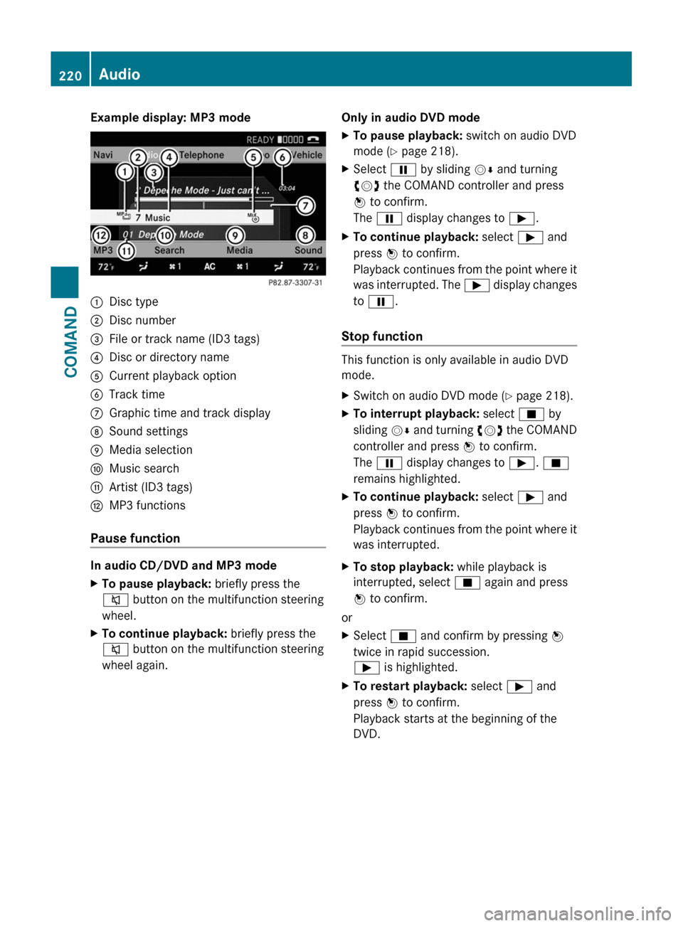 MERCEDES-BENZ S-Class 2011 W221 Owners Manual Example display: MP3 mode:Disc type;Disc number=File or track name (ID3 tags)?Disc or directory nameACurrent playback optionBTrack timeCGraphic time and track displayDSound settingsEMedia selectionFMu