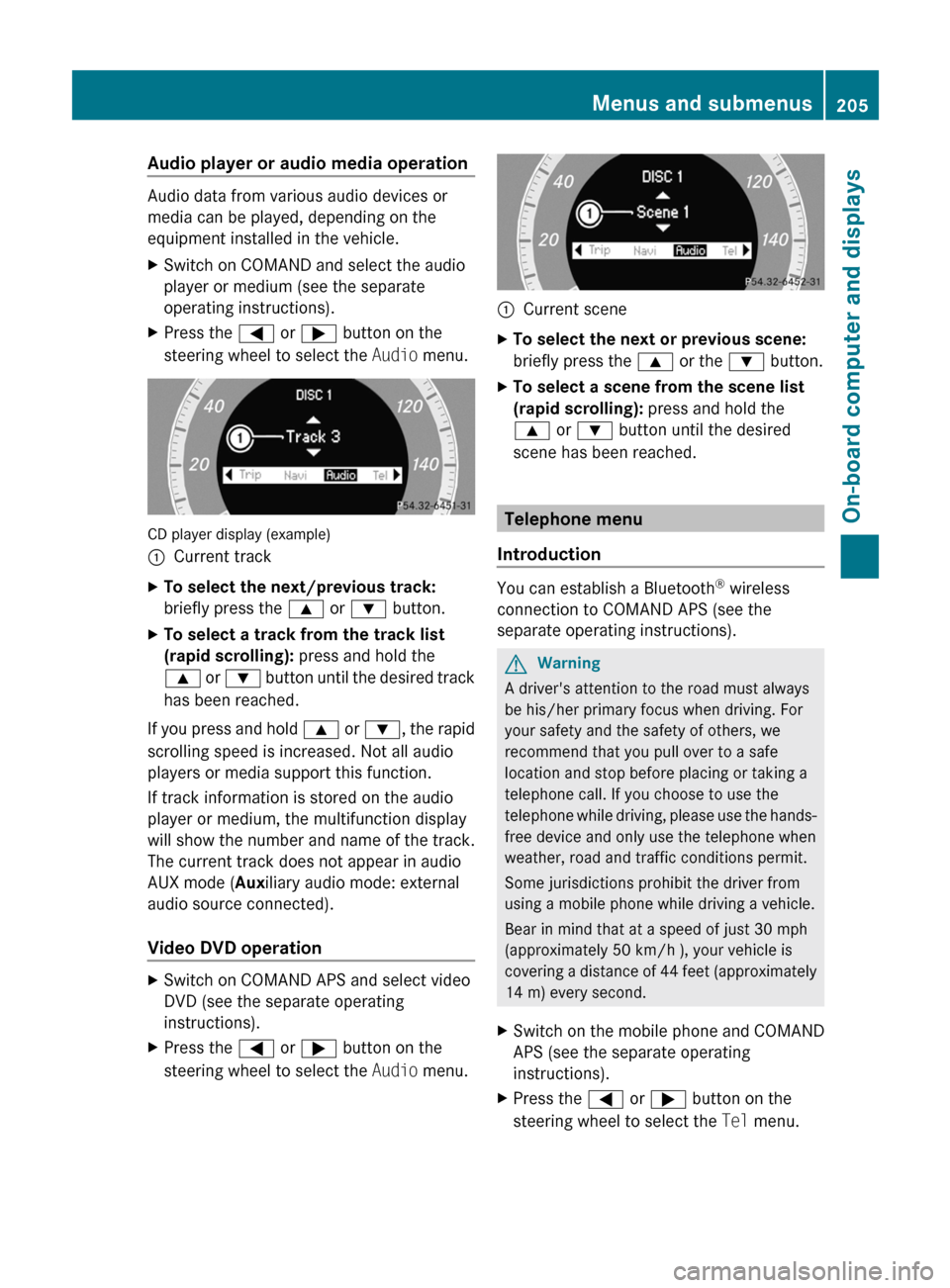 MERCEDES-BENZ E-Class COUPE 2011 C207 Owners Manual Audio player or audio media operation
Audio data from various audio devices or
media can be played, depending on the
equipment installed in the vehicle.
XSwitch on COMAND and select the audio
player MERCEDES-BENZ E-Class COUPE 2011 C207 Owners Manual Audio player or audio media operation
Audio data from various audio devices or
media can be played, depending on the
equipment installed in the vehicle.
XSwitch on COMAND and select the audio
player