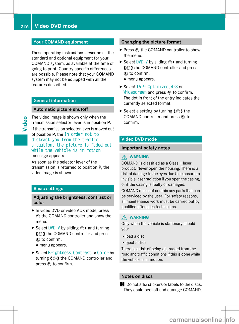 MERCEDES-BENZ GL-Class 2013 X166 Comand Manual Your COMAND equipment
These operating instructions describe all the
standard and optional equipment for your
COMAND system, as available at the time of
going to print. Country-specific differences
are MERCEDES-BENZ GL-Class 2013 X166 Comand Manual Your COMAND equipment
These operating instructions describe all the
standard and optional equipment for your
COMAND system, as available at the time of
going to print. Country-specific differences
are