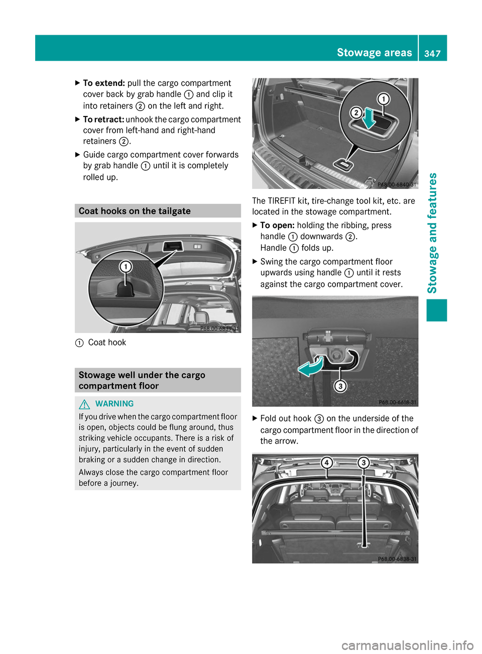 MERCEDES-BENZ GL-Class 2014 X166 Owners Manual X
To extend: pull the cargo compartment
cover back by grab handle :and clip it
into retainers ;on the left and right.
X To retract: unhook the cargo compartment
cover from left-hand and right-hand
ret MERCEDES-BENZ GL-Class 2014 X166 Owners Manual X
To extend: pull the cargo compartment
cover back by grab handle :and clip it
into retainers ;on the left and right.
X To retract: unhook the cargo compartment
cover from left-hand and right-hand
ret