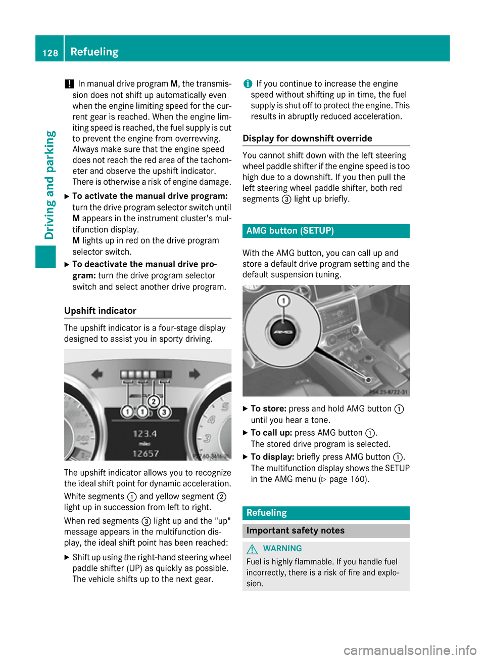 MERCEDES-BENZ SLS AMG GT COUPE 2015 C197 Owners Manual !
In manual drive program
M,the transmis-
sion does not shift up automaticallye ven
when the engine limiting speed for the cur-
rent gear is reached. When the engine lim- iting speed is reached, the f MERCEDES-BENZ SLS AMG GT COUPE 2015 C197 Owners Manual !
In manual drive program
M,the transmis-
sion does not shift up automaticallye ven
when the engine limiting speed for the cur-
rent gear is reached. When the engine lim- iting speed is reached, the f