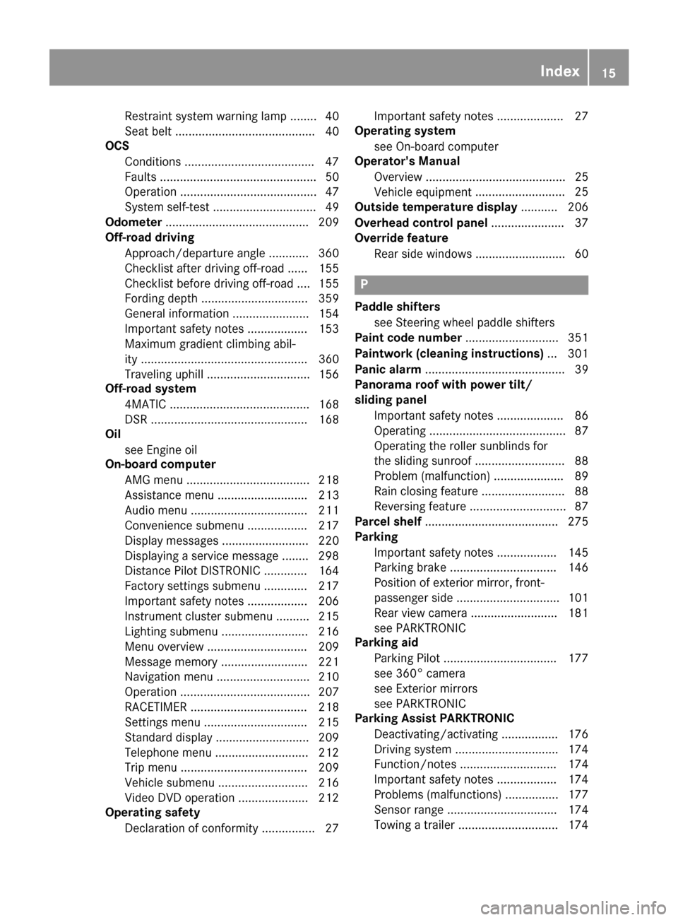 MERCEDES-BENZ GLE COUPE 2017 C292 Owners Manual Restraintsystem warnin glamp ........ 40
Seat belt .......................................... 40
OCS
Condition s...................................... .47
Faults ...................................... MERCEDES-BENZ GLE COUPE 2017 C292 Owners Manual Restraintsystem warnin glamp ........ 40
Seat belt .......................................... 40
OCS
Condition s...................................... .47
Faults ......................................