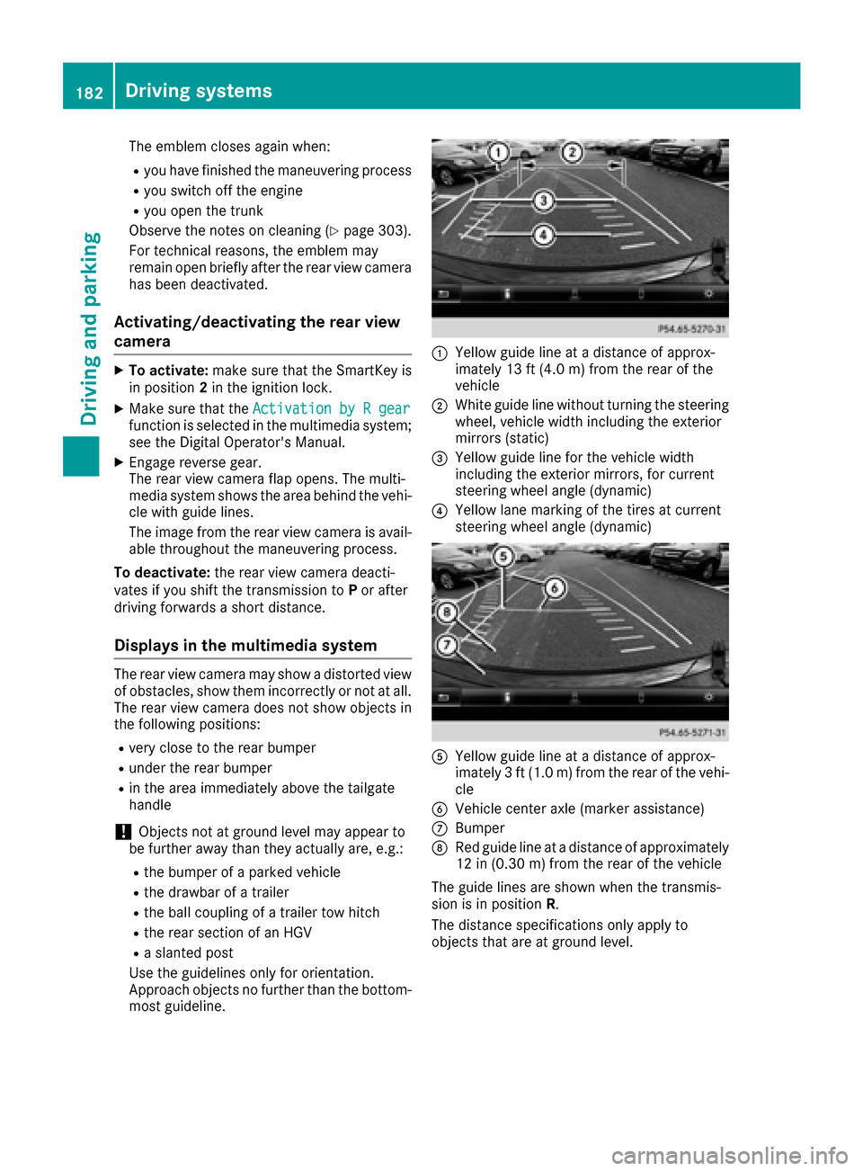 MERCEDES-BENZ GLE COUPE 2017 C292 Owners Manual The emblem closes again when:
Ryou have finished the maneuvering process
Ryou switch off the engine
Ryou open the trunk
Observe the notes on cleaning (
Ypage 303).
For technical reasons, the emblem ma MERCEDES-BENZ GLE COUPE 2017 C292 Owners Manual The emblem closes again when:
Ryou have finished the maneuvering process
Ryou switch off the engine
Ryou open the trunk
Observe the notes on cleaning (
Ypage 303).
For technical reasons, the emblem ma