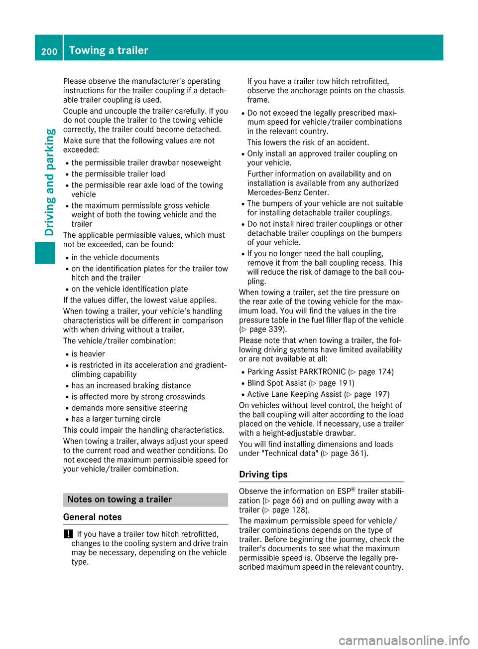 MERCEDES-BENZ GLE COUPE 2017 C292 Owners Manual Please observe the manufacturers operating
instructions for the trailer coupling if a detach-
able trailer coupling is used.
Couple and uncouple the trailer carefully. If you
do not couple the traile MERCEDES-BENZ GLE COUPE 2017 C292 Owners Manual Please observe the manufacturers operating
instructions for the trailer coupling if a detach-
able trailer coupling is used.
Couple and uncouple the trailer carefully. If you
do not couple the traile