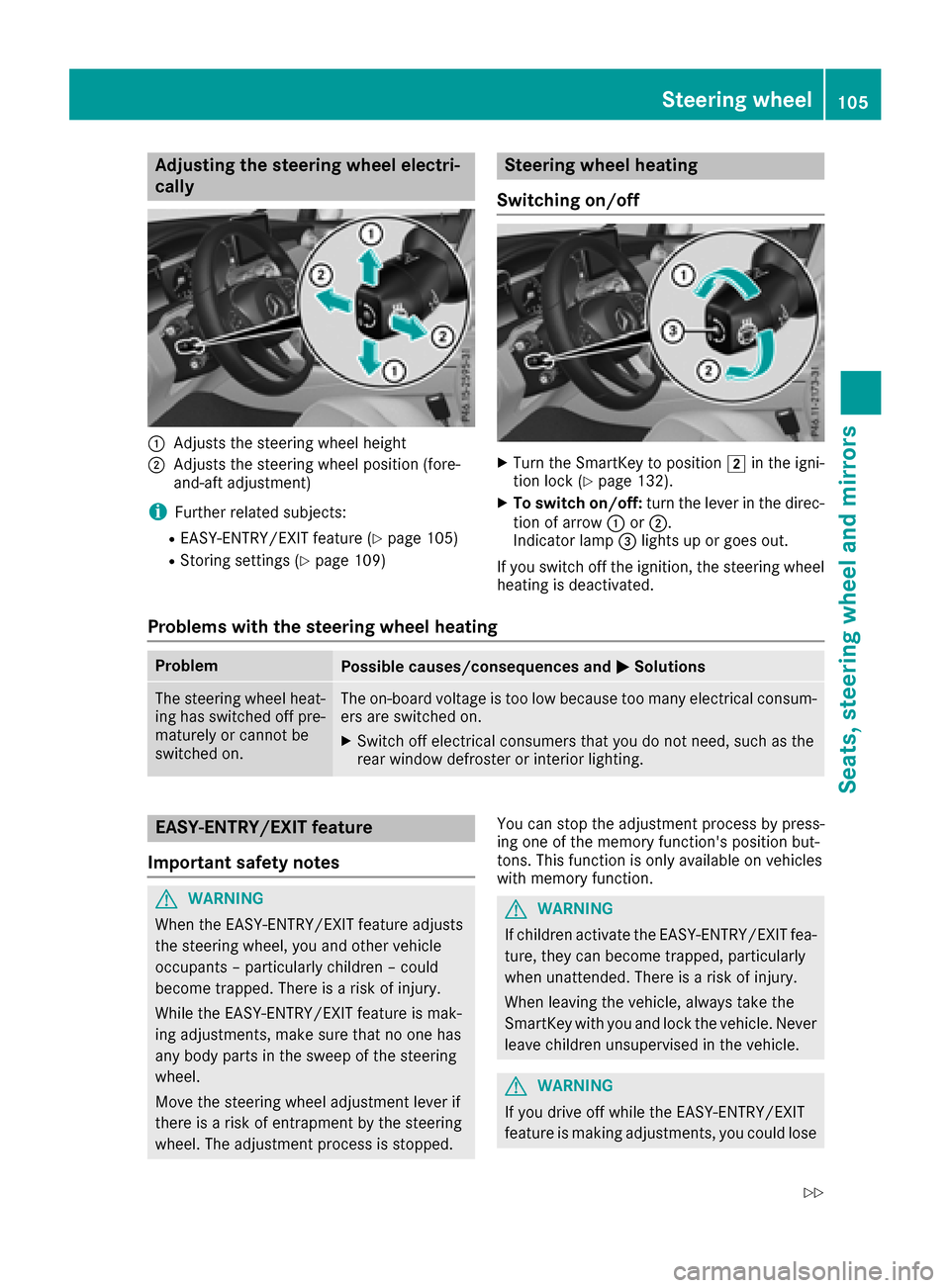 MERCEDES-BENZ GLC SUV 2017 X253 Owners Manual Adjusting the steering wheel electri-
cally
:Adjusts th esteering whee lheight
;Adjusts th esteering whee lposition (fore-
and-af tadjustment)
iFurther relate dsubjects :
REASY-ENTRY/EXIT feature (Ypa MERCEDES-BENZ GLC SUV 2017 X253 Owners Manual Adjusting the steering wheel electri-
cally
:Adjusts th esteering whee lheight
;Adjusts th esteering whee lposition (fore-
and-af tadjustment)
iFurther relate dsubjects :
REASY-ENTRY/EXIT feature (Ypa