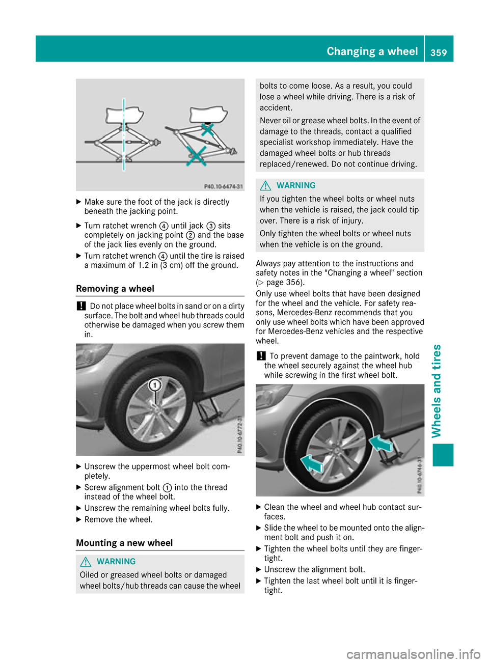 MERCEDES-BENZ GLC SUV 2017 X253 Owners Manual XMake sure the foot of the jack is directly
beneath the jacking point.
XTurn ratchet wrench?until jack =sits
completely on jacking point ;and the base
of the jack lies evenly on the ground.
XTurn ratc MERCEDES-BENZ GLC SUV 2017 X253 Owners Manual XMake sure the foot of the jack is directly
beneath the jacking point.
XTurn ratchet wrench?until jack =sits
completely on jacking point ;and the base
of the jack lies evenly on the ground.
XTurn ratc