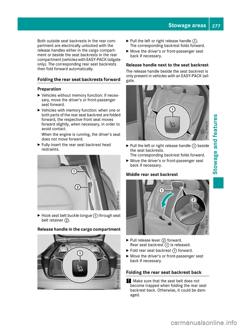 MERCEDES-BENZ GLC COUPE 2017 X253 Owners Manual Both outside seat backrests in the rear com-
partment are electrically unlocked with the
release handles either in the cargo compart-
ment or beside the seat backrests in the rear
compartment (vehicle
