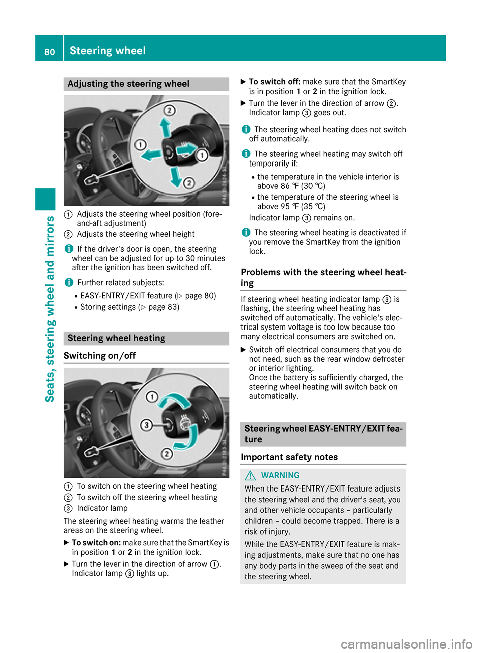 MERCEDES-BENZ G-Class 2017 W463 Owners Manual Adjusting thesteering wheel
:Adjusts th esteering whee lposition (fore-
and-af tadjustment)
;Adjusts th esteering whee lheight
iIf th edrivers door is open ,the steering
whee lcan be adjusted for up MERCEDES-BENZ G-Class 2017 W463 Owners Manual Adjusting thesteering wheel
:Adjusts th esteering whee lposition (fore-
and-af tadjustment)
;Adjusts th esteering whee lheight
iIf th edrivers door is open ,the steering
whee lcan be adjusted for up