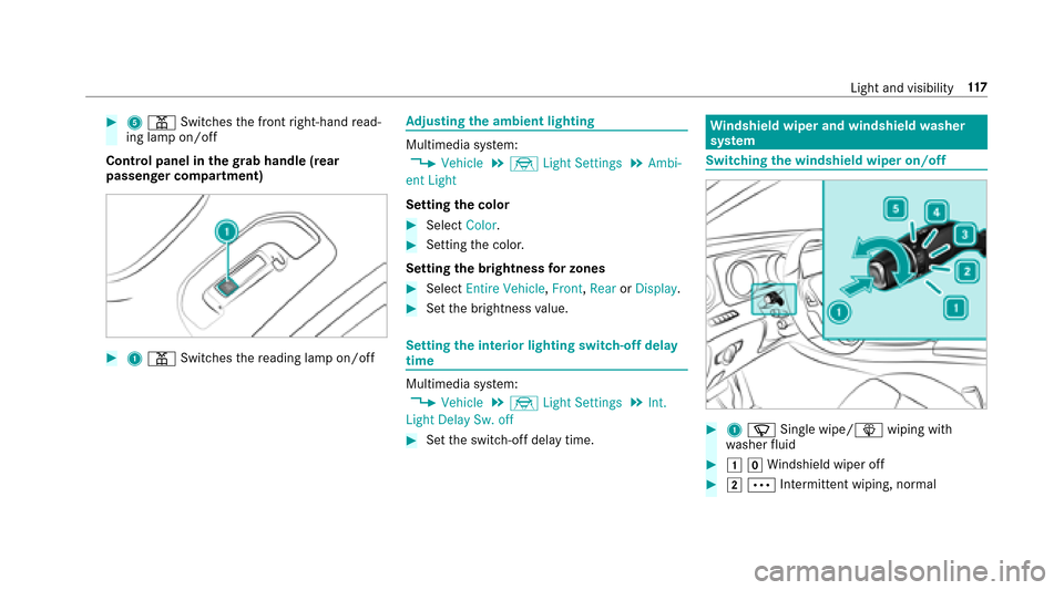 MERCEDES-BENZ E43AMG 2017 W213 Owners Manual #5p Switches the front right-hand read‐
ing lamp on/off
Contro l panel in thegr ab handle (rear
passenger co mpartment)
#1 p Switches there ading lamp on/off
Ad justing the ambient lighting
Multimed