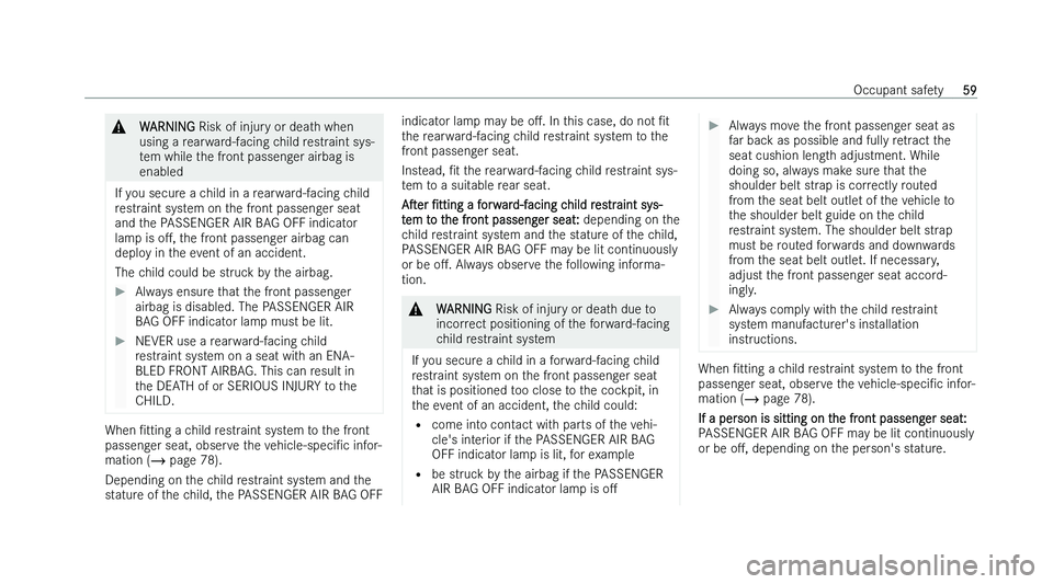 MERCEDES-BENZ A-CLASS SALOON 2022  Owners Manual �&
�W�A�R�N�I�N�G � �R�i�s�k� �o�f� �i�n�j�u�r �y� �o�r� �d�e�a�t�h� �w�h�e�n
�u�s�i�n�g� �a� �r�e�a�r�w�a�r�d�-�f�a�c�i�n�g� �c�h�i�l�d� �r�e�s�t�r�a�i�n�t� �s�y�s�-
�t�e�m� �w�h�i�l�e� �t�h�e� �f�r�