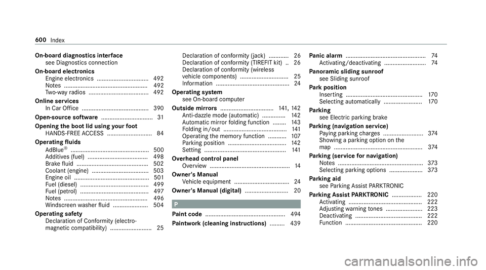 MERCEDES-BENZ A-CLASS SALOON 2018 Owners Manual On-board diagnostics inter
face
see Diagno stics connection
On-boa rdelectronics
Engine electronics .............................. .492
No tes .................................................. 492
Tw MERCEDES-BENZ A-CLASS SALOON 2018 Owners Manual On-board diagnostics inter
face
see Diagno stics connection
On-boa rdelectronics
Engine electronics .............................. .492
No tes .................................................. 492
Tw
