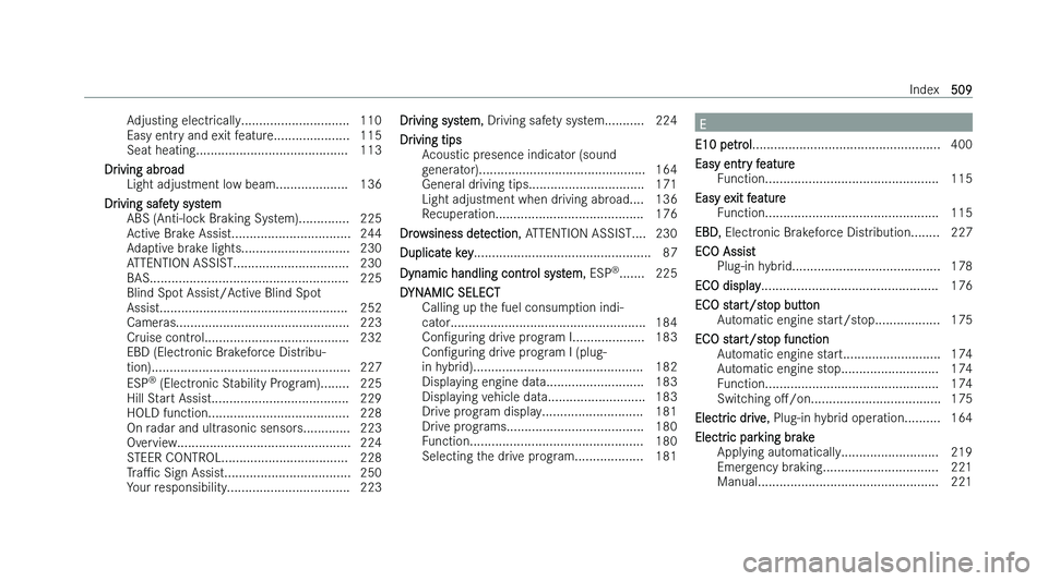 MERCEDES-BENZ A-CLASS HATCHBACK 2022  Owners Manual �A�d�j�u�s�t�i�n�g� �e�l�e�c�t�r�i�c�a�l�l�y�.�.�.�.�.�.�.�.�.�.�.�.�.�.�.�.�.�.�.�.�.�.�.�.�.�.�.�.�.�. �1�1�0
�E�a�s�y� �e�n�t�r �y� �a�n�d� �e�x�i�t� �f�e�a�t�u�r�e�.�.�.�.�.�.�.�.�.�.�.�.�.�.�.�.�
