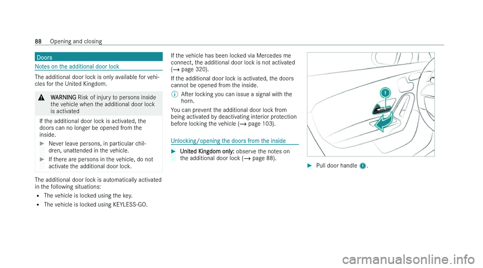 MERCEDES-BENZ A-CLASS HATCHBACK 2022  Owners Manual �D�o�o�r�s
�N�o�t�e�s� �o�n� �t�h�e� �a�d�d�i�t�i�o�n�a�l� �d�o�o�r� �l�o�c�k
�T�h�e� �a�d�d�i�t�i�o�n�a�l� �d�o�o�r� �l�o�c�k� �i�s� �o�n�l�y� �a�v�a�i�l�a�b�l�e� �f�o�r� �v�e�h�i�-
�c�l�e�s� �f �o�r