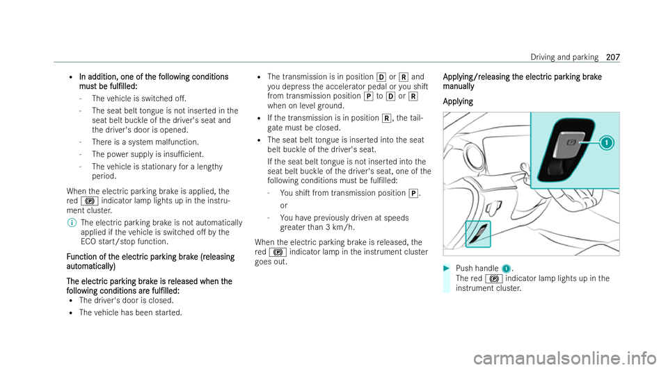 MERCEDES-BENZ AMG GT COUPE 2022 Owners Manual R
In addition, one of t
In addition, one of t he f
he follo
ollowing conditions
wing conditions
mus
mus t be
t be ful/lled:
ful/lled:
- The vehicle is switched o..
- The seat belt tongue is not ins MERCEDES-BENZ AMG GT COUPE 2022 Owners Manual R
In addition, one of t
In addition, one of t he f
he follo
ollowing conditions
wing conditions
mus
mus t be
t be ful/lled:
ful/lled:
- The vehicle is switched o..
- The seat belt tongue is not ins