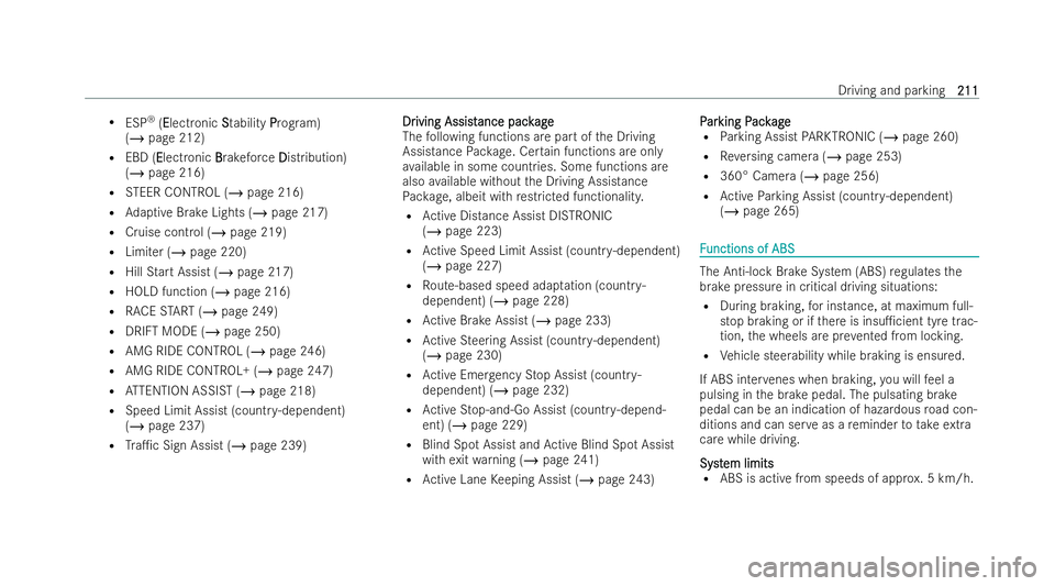 MERCEDES-BENZ AMG GT COUPE 2022 Owners Manual R
ESP ®
(EElectronic S Stability P Program)
(/ page 212)
R EBD (E Electronic B Brakeforc e DDistribution)
(/ page 216)
R STEER CONTROL (/ page 216)
R Adaptive Brake Lights (/ page 217)
R Cruise cont MERCEDES-BENZ AMG GT COUPE 2022 Owners Manual R
ESP ®
(EElectronic S Stability P Program)
(/ page 212)
R EBD (E Electronic B Brakeforc e DDistribution)
(/ page 216)
R STEER CONTROL (/ page 216)
R Adaptive Brake Lights (/ page 217)
R Cruise cont