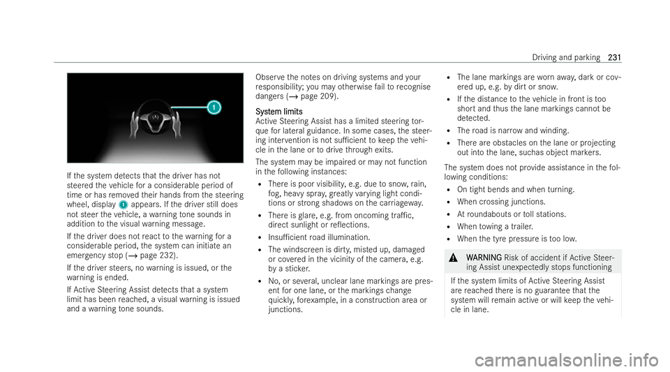 MERCEDES-BENZ AMG GT COUPE 2022 Owners Manual If
th e system de tects that the driver has not
steered theve hicle for a considerable period of
time or has remo vedth eir hands from the steering
wheel, display 1appears. If the driver still does
no MERCEDES-BENZ AMG GT COUPE 2022 Owners Manual If
th e system de tects that the driver has not
steered theve hicle for a considerable period of
time or has remo vedth eir hands from the steering
wheel, display 1appears. If the driver still does
no