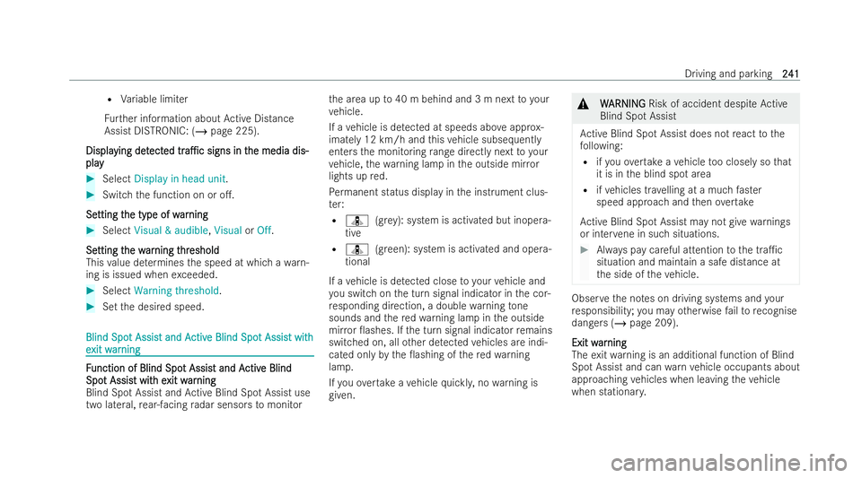 MERCEDES-BENZ AMG GT COUPE 2022 Owners Manual R
Variable limi ter
Fu rther information about Active Distance
Assist DISTRONIC: (/ page 225).
Displa
Displa ying det
ying det ect
ected
edtr
tra1c
a1c signs in t
signs in t he media dis-
he media d MERCEDES-BENZ AMG GT COUPE 2022 Owners Manual R
Variable limi ter
Fu rther information about Active Distance
Assist DISTRONIC: (/ page 225).
Displa
Displa ying det
ying det ect
ected
edtr
tra1c
a1c signs in t
signs in t he media dis-
he media d