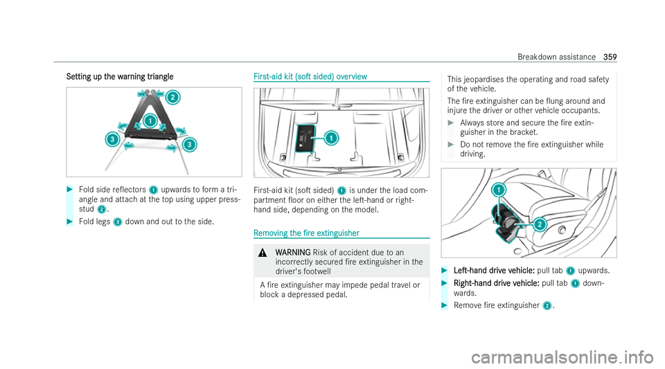 MERCEDES-BENZ AMG GT COUPE 2022 Owners Manual Se
Se
tting up t
tting up t he w
he war
arning tr
ning tr iangle
iangle #
Fold side re0ectors 1upwards toform a tri-
angle and attach at theto p using upper press-
stud 2. #
Fold legs 3down and out t MERCEDES-BENZ AMG GT COUPE 2022 Owners Manual Se
Se
tting up t
tting up t he w
he war
arning tr
ning tr iangle
iangle #
Fold side re0ectors 1upwards toform a tri-
angle and attach at theto p using upper press-
stud 2. #
Fold legs 3down and out t