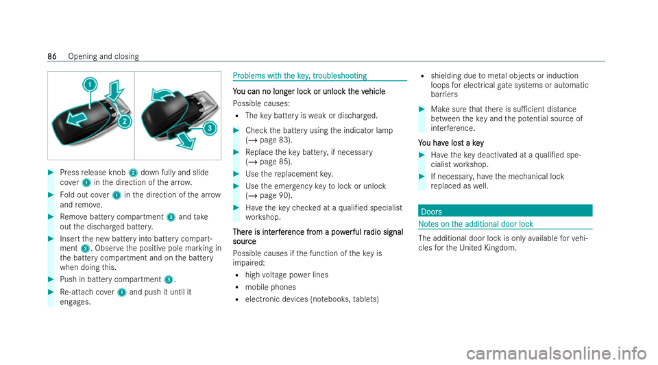 MERCEDES-BENZ AMG GT COUPE 2022 Owners Manual #
Press release knob 2down fully and slide
co ver1 inthe direction of the ar row. #
Fold out co ver1 inthe direction of the ar row
and remo ve. #
Remo vebattery compartment 3and take
out the dischar g MERCEDES-BENZ AMG GT COUPE 2022 Owners Manual #
Press release knob 2down fully and slide
co ver1 inthe direction of the ar row. #
Fold out co ver1 inthe direction of the ar row
and remo ve. #
Remo vebattery compartment 3and take
out the dischar g
