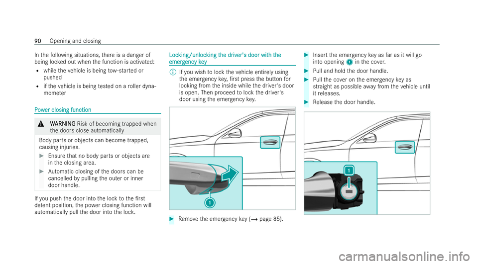 MERCEDES-BENZ AMG GT COUPE 2022 Owners Manual In
thefo llowing situations, there is a danger of
being loc ked out when the function is activated:
R while theve hicle is being tow- star ted or
pushed
R ifth eve hicle is being tested on a roller dy MERCEDES-BENZ AMG GT COUPE 2022 Owners Manual In
thefo llowing situations, there is a danger of
being loc ked out when the function is activated:
R while theve hicle is being tow- star ted or
pushed
R ifth eve hicle is being tested on a roller dy