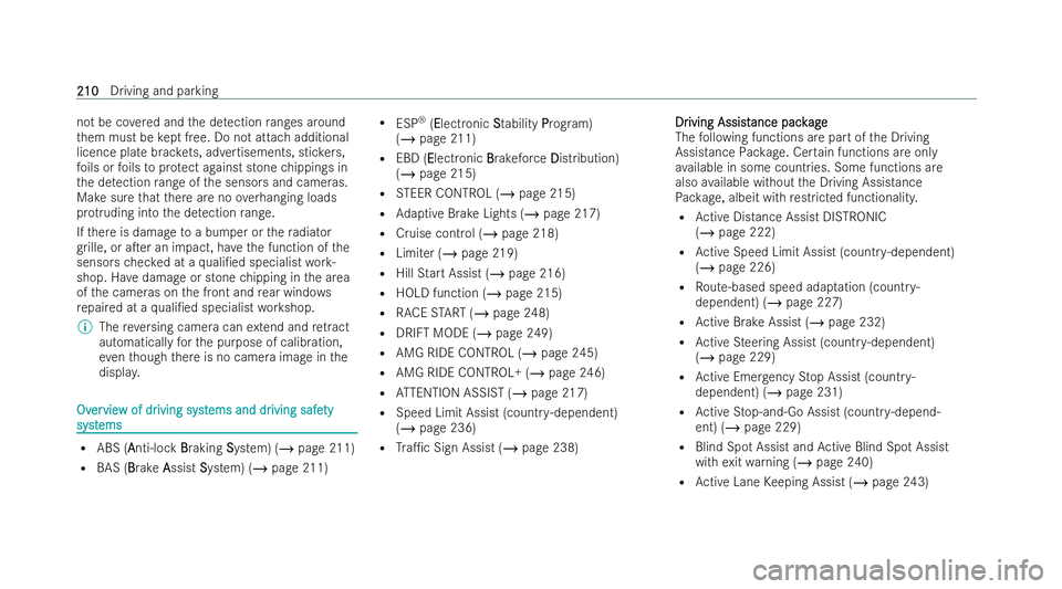 MERCEDES-BENZ AMG GT COUPE 2021 Owners Manual not be co
vered and the de tection ranges around
th em must be kept free. Do not at tach additional
licence plate brac kets, advertisements, stic kers,
fo ils or foils toprotect against stone chipping MERCEDES-BENZ AMG GT COUPE 2021 Owners Manual not be co
vered and the de tection ranges around
th em must be kept free. Do not at tach additional
licence plate brac kets, advertisements, stic kers,
fo ils or foils toprotect against stone chipping