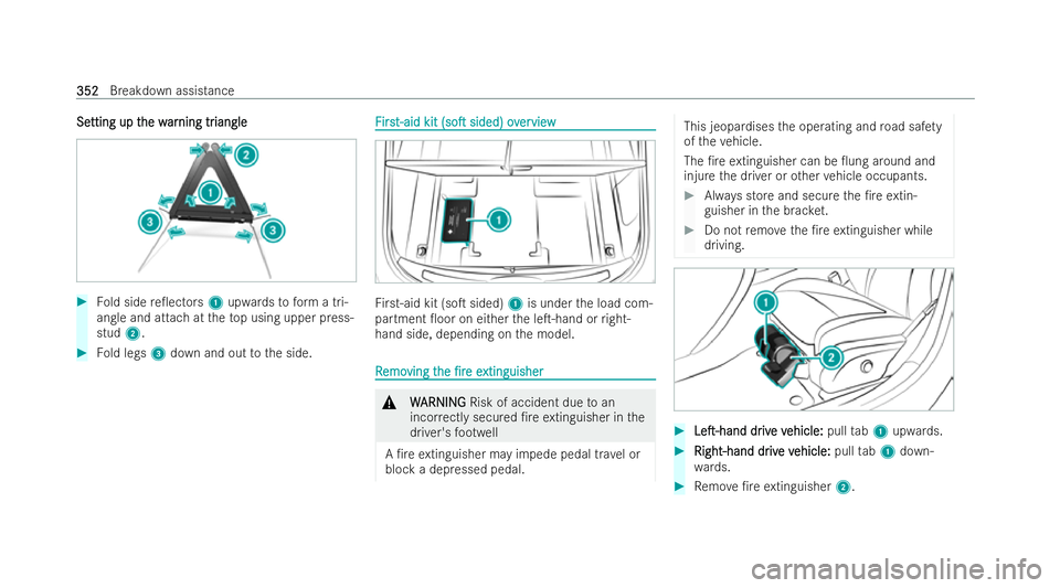 MERCEDES-BENZ AMG GT COUPE 2021 Owners Manual Se
Se
tting up t
tting up t he w
he war
ar ning tr
ning tr iangle
iangle #
Fold side re0ectors 1upwards toform a tri-
angle and attach at theto p using upper press-
stud 2. #
Fold legs 3down and out MERCEDES-BENZ AMG GT COUPE 2021 Owners Manual Se
Se
tting up t
tting up t he w
he war
ar ning tr
ning tr iangle
iangle #
Fold side re0ectors 1upwards toform a tri-
angle and attach at theto p using upper press-
stud 2. #
Fold legs 3down and out