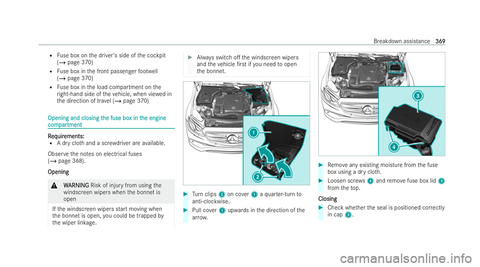 MERCEDES-BENZ AMG GT COUPE 2021 Owners Manual R
Fuse box on the driver's side of the cockpit
(/ page 370)
R Fuse box in the front passenger foot we ll
(/ page 370)
R Fuse box in the load compartment on the
ri ght-hand side of theve hicle, whe MERCEDES-BENZ AMG GT COUPE 2021 Owners Manual R
Fuse box on the driver's side of the cockpit
(/ page 370)
R Fuse box in the front passenger foot we ll
(/ page 370)
R Fuse box in the load compartment on the
ri ght-hand side of theve hicle, whe