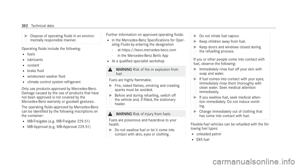 MERCEDES-BENZ AMG GT COUPE 2021 Owners Manual #
Dispose of operating 0uids in an environ-
mentally responsible manner. Operating 0uids include
thefo llowing:
R fuels
R lubricants
R coolant
R brake 0uid
R windscreen washer 0uid
R climate cont MERCEDES-BENZ AMG GT COUPE 2021 Owners Manual #
Dispose of operating 0uids in an environ-
mentally responsible manner. Operating 0uids include
thefo llowing:
R fuels
R lubricants
R coolant
R brake 0uid
R windscreen washer 0uid
R climate cont