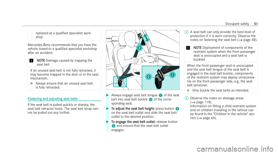 MERCEDES-BENZ AMG GT COUPE 2021  Owners Manual re
placed at a quali/ed specialist work-
shop. Mercedes-Benz
recommends that you ha vethe
ve hicle towe dto aqu ali/ed specialist workshop
aTer an accident.
* N
NO OTE
TE Damage caused bytrapping t