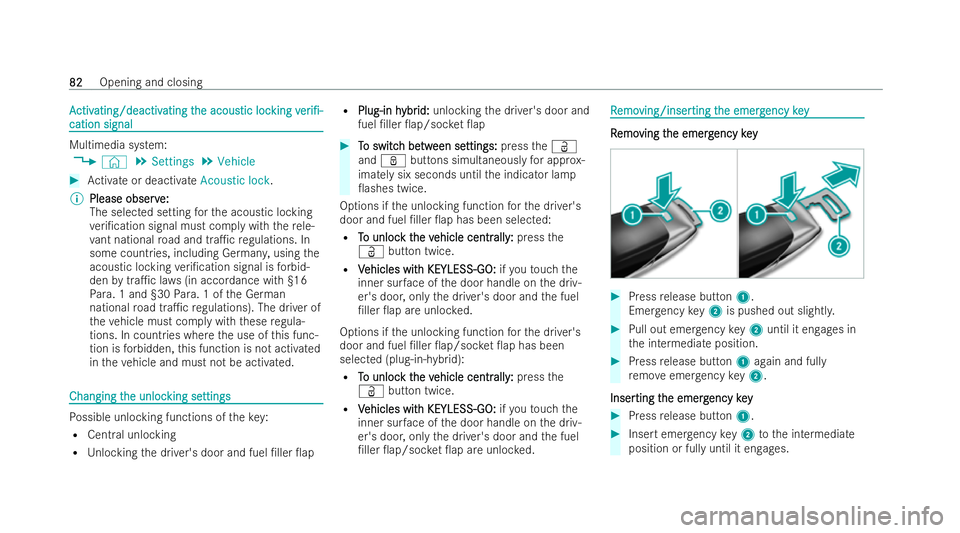 MERCEDES-BENZ AMG GT COUPE 2021  Owners Manual A
A
ctiv
ctiv ating/deactiv
ating/deactiv ating t
ating the acous
he acous tic loc
tic locking
kingv
ver
er i/-
i/-
cation
cation signal
signal Multimedia system:
4 © 5
Settings 5
Vehicle #
Activat