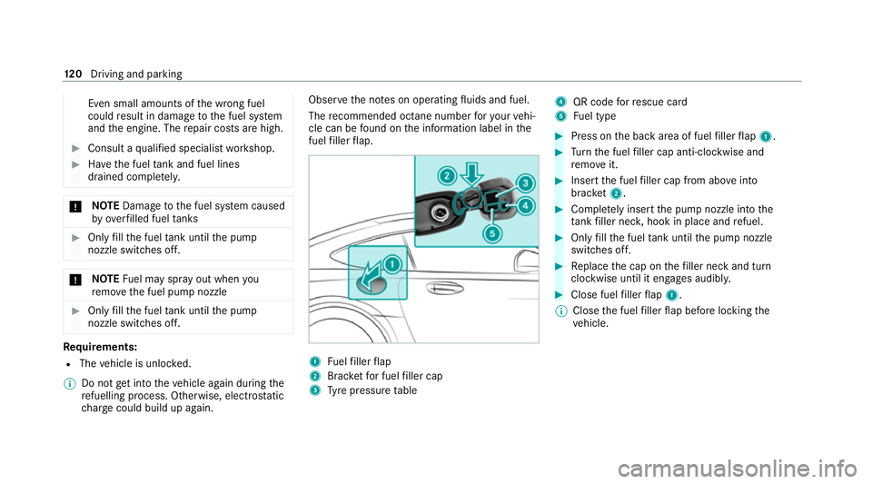 MERCEDES-BENZ AMG GT COUPE 2020 Owners Manual Even small amounts of
the wrong fuel
could result in damage tothe fuel sy stem
and the engine. The repair costs are high. #
Consult a qualified specialist workshop. #
Have the fuel tank and fuel lines MERCEDES-BENZ AMG GT COUPE 2020 Owners Manual Even small amounts of
the wrong fuel
could result in damage tothe fuel sy stem
and the engine. The repair costs are high. #
Consult a qualified specialist workshop. #
Have the fuel tank and fuel lines