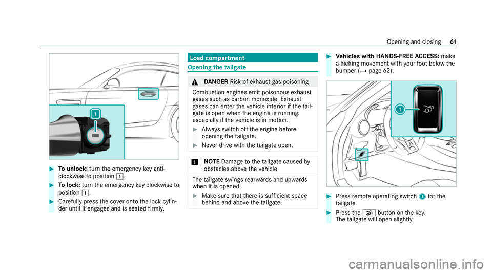 MERCEDES-BENZ AMG GT COUPE 2020 Owners Manual #
Tounlo ck:turn the emer gency key anti-
clo ckwise toposition 1. #
Tolock: turnthe emer gency key clo ckwise to
position 1. #
Carefully press the co ver onto the lock cylin‐
der until it engages a MERCEDES-BENZ AMG GT COUPE 2020 Owners Manual #
Tounlo ck:turn the emer gency key anti-
clo ckwise toposition 1. #
Tolock: turnthe emer gency key clo ckwise to
position 1. #
Carefully press the co ver onto the lock cylin‐
der until it engages a