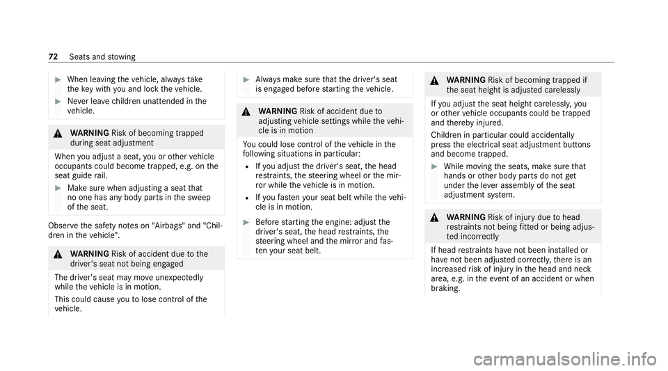 MERCEDES-BENZ AMG GT COUPE 2020 Owners Manual #
When leaving theve hicle, alw aysta ke
th eke y with you and lock theve hicle. #
Never lea vechildren unat tended in the
ve hicle. &
WARNING Risk of becoming trapped
du ring seat adjustment
When you MERCEDES-BENZ AMG GT COUPE 2020 Owners Manual #
When leaving theve hicle, alw aysta ke
th eke y with you and lock theve hicle. #
Never lea vechildren unat tended in the
ve hicle. &
WARNING Risk of becoming trapped
du ring seat adjustment
When you