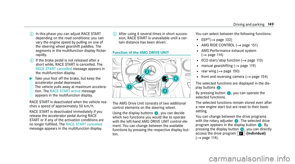 MERCEDES-BENZ AMG GT COUPE 2018 Owners Manual %
Inthis phase you can adjust RACE START
depending on thero ad conditions: you can
va ry the engine speed bypulling on one of
th esteering wheel gearshift paddles. The
segments in the multifunction di MERCEDES-BENZ AMG GT COUPE 2018 Owners Manual %
Inthis phase you can adjust RACE START
depending on thero ad conditions: you can
va ry the engine speed bypulling on one of
th esteering wheel gearshift paddles. The
segments in the multifunction di