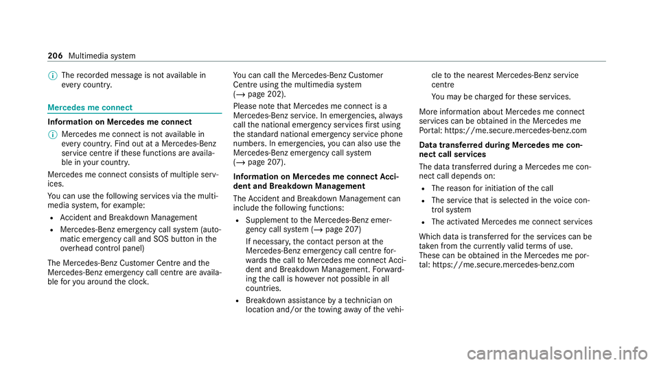 MERCEDES-BENZ AMG GT ROADSTER 2020 Owners Manual %
The recorded message is not available in
eve rycountr y. Mercedes me connect
Information on Mercedes me connect
%
Mercedes me connect is not available in
eve rycountr y.Find out at a Mercedes-Benz
s MERCEDES-BENZ AMG GT ROADSTER 2020 Owners Manual %
The recorded message is not available in
eve rycountr y. Mercedes me connect
Information on Mercedes me connect
%
Mercedes me connect is not available in
eve rycountr y.Find out at a Mercedes-Benz
s