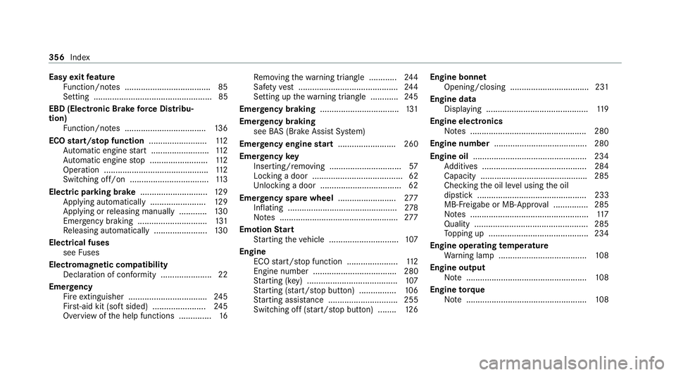 MERCEDES-BENZ AMG GT ROADSTER 2020  Owners Manual Easy
exitfeature
Fu nction/no tes .....................................85
Setting ................................................... 85
EBD (Electronic Brake forc e Distribu‐
tion)
Function/no tes 