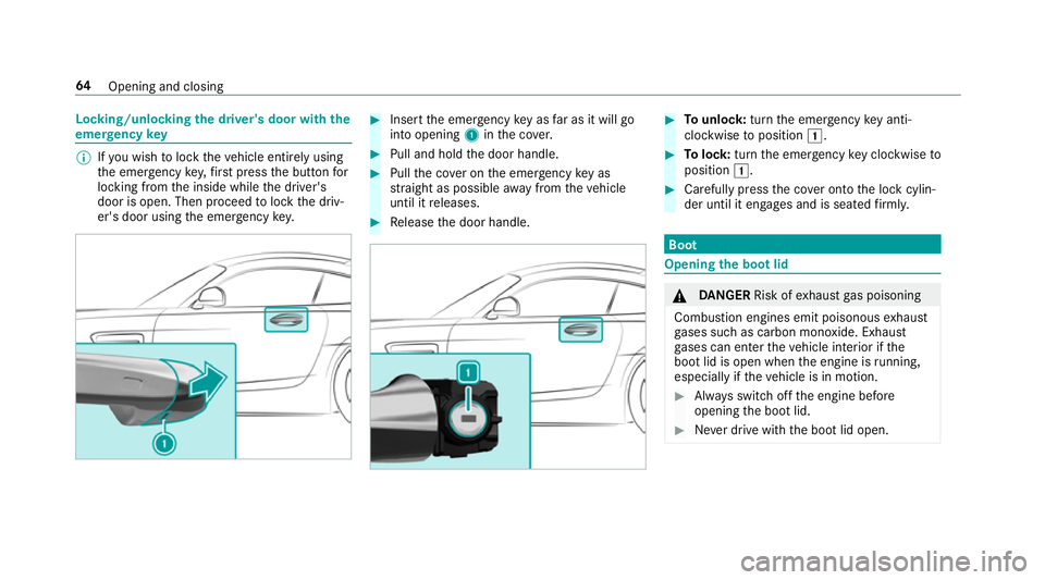 MERCEDES-BENZ AMG GT ROADSTER 2018  Owners Manual Locking/unlocking
the driver's door with the
emer gency key %
Ifyo u wish tolock theve hicle entirely using
th e emer gency key,firs t press the button for
locking from the inside while the driver