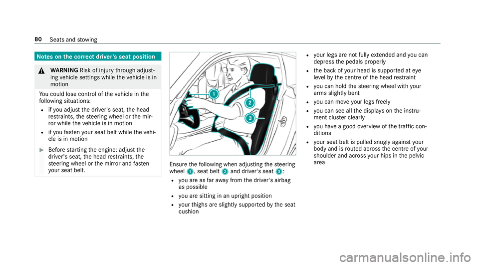 MERCEDES-BENZ AMG GT ROADSTER 2018  Owners Manual Note
s onthe cor rect driver's seat position &
WARNING Risk of inju rythro ugh adjust‐
ing vehicle settings while theve hicle is in
motion
Yo u could lose cont rol of theve hicle in the
fo llowi