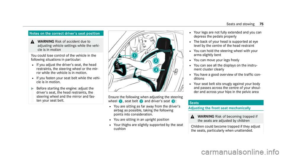 MERCEDES-BENZ AMG GT R-ROADSTER 2020 Owners Manual Note
s onthe cor rect driver's seat position &
WARNING Risk of accident due to
adjusting vehicle settings while theve hi‐
cle is in motion
Yo u could lose cont rol of theve hicle in the
fo llowi MERCEDES-BENZ AMG GT R-ROADSTER 2020 Owners Manual Note
s onthe cor rect driver's seat position &
WARNING Risk of accident due to
adjusting vehicle settings while theve hi‐
cle is in motion
Yo u could lose cont rol of theve hicle in the
fo llowi