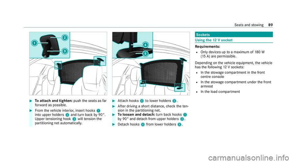 MERCEDES-BENZ AMG GT R-ROADSTER 2020  Owners Manual #
Toattach and tighten: pushthe seats as far
fo rw ard as possible. #
From theve hicle interior, insert hooks 1
into upper holders 2and turn back by90°.
Up per tensioning hook 3will tension the
parti