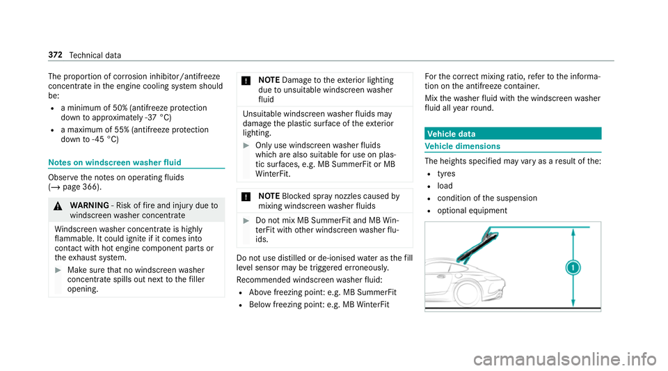 MERCEDES-BENZ AMG GT R-ROADSTER 2018  Owners Manual The proportion of cor
rosion inhibitor/antifreeze
concentrate in the engine cooling sy stem should
be:
R a minimum of 50% (antifreeze pr otection
down toappr oximately -37 °C)
R a maximum of 55% (ant