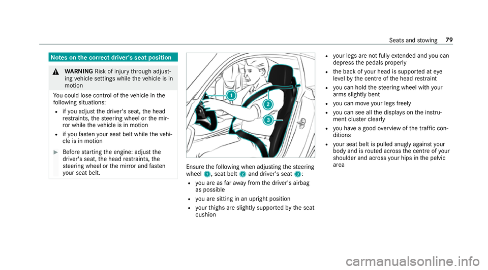 MERCEDES-BENZ AMG GT R-ROADSTER 2018 Owners Manual Note
s onthe cor rect driver's seat position &
WARNING Risk of inju rythro ugh adjust‐
ing vehicle settings while theve hicle is in
motion
Yo u could lose cont rol of theve hicle in the
fo llowi MERCEDES-BENZ AMG GT R-ROADSTER 2018 Owners Manual Note
s onthe cor rect driver's seat position &
WARNING Risk of inju rythro ugh adjust‐
ing vehicle settings while theve hicle is in
motion
Yo u could lose cont rol of theve hicle in the
fo llowi