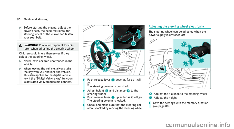 MERCEDES-BENZ AMG GT R-ROADSTER 2018  Owners Manual #
Before starting the engine: adjust the
driver's seat, the head restra ints, the
st eering wheel or the mir ror and fasten
yo ur seat belt. &
WARNING Risk of entrapment forch il‐
dren when adju