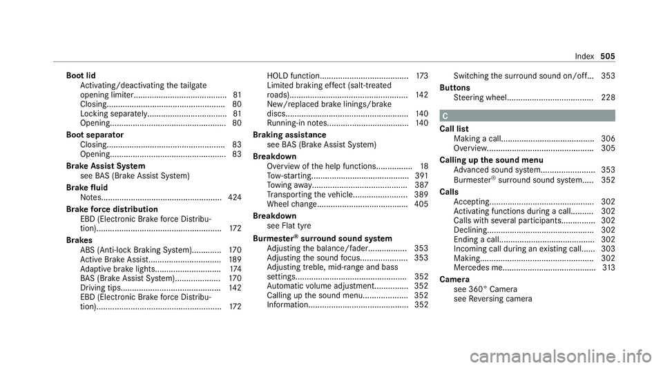 MERCEDES-BENZ C-CLASS CABRIOLET 2021  Owners Manual Boot lid
Activating/deactivating theta ilgate
opening limiter........................................ .81
Closin g................................................... .80
Locking separa tely...........