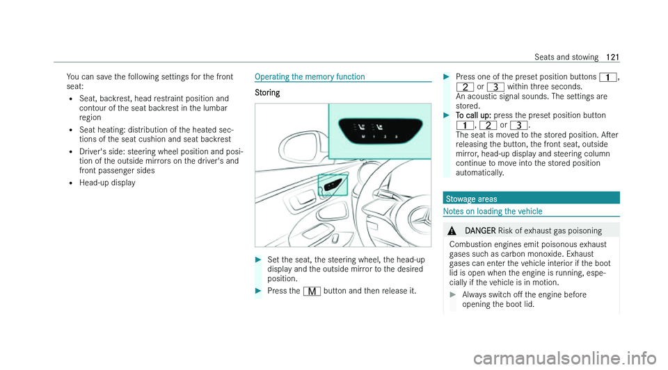 MERCEDES-BENZ C-CLASS SALOON 2022  Owners Manual �Y�o�u� �c�a�n� �s�a�v�e� �t�h�e� �f�o�l�l�o�w�i�n�g� �s�e�t�t�i�n�g�s� �f�o�r� �t�h�e� �f�r�o�n�t
�s�e�a�t
�:
�= �S�e�a�t�,� �b�a�c�k�r�e�s�t�,� �h�e�a�d� �r�e�s�t�r�a�i�n�t� �p�o�s�i�t�i�o�n� �a�n�d